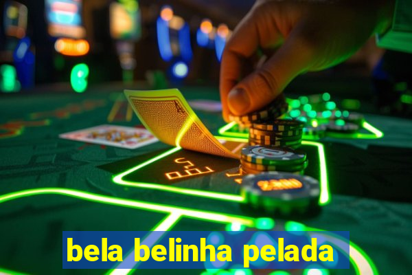 bela belinha pelada